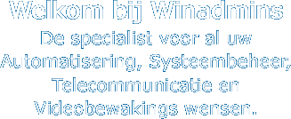 Welkom bij Winadmins  